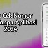 Cara Cek Nomor Axis Tanpa Aplikasi dan Panduan Cek Status Bansos Kemensos Terbaru